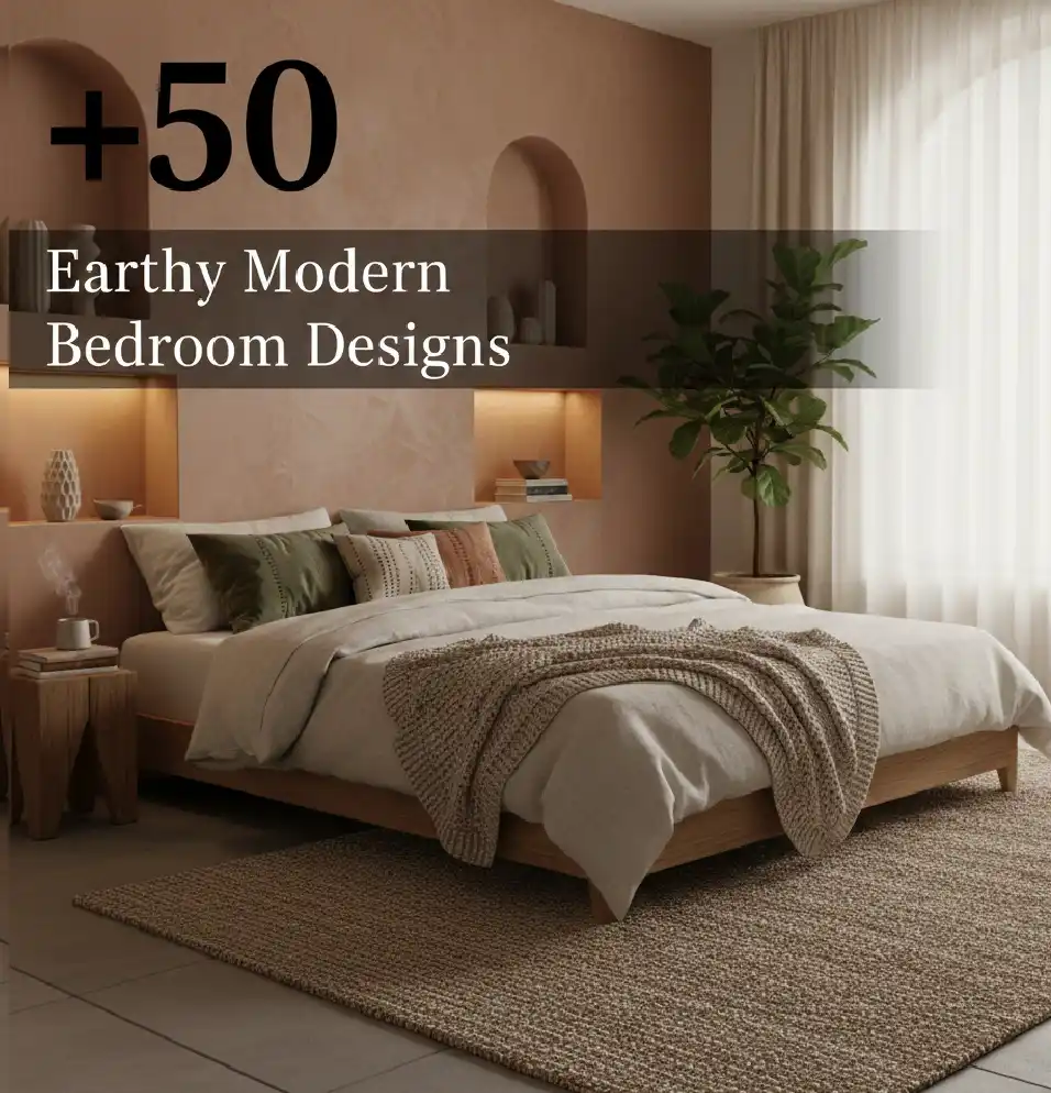 +50 Earthy Modern Bedroom Ideas: Your Guide to a Serene Sanctuary | Wisal